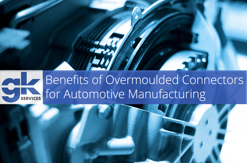 Benefits of Overmoulded Connectors for Automotive Manufacturing