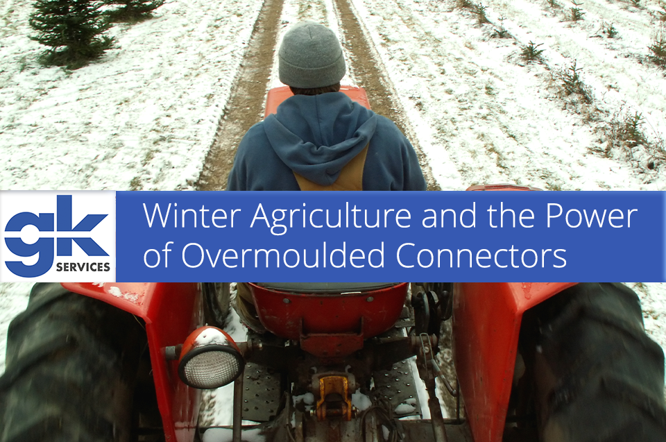 Winter Agriculture and the Power of Overmoulded Connectors