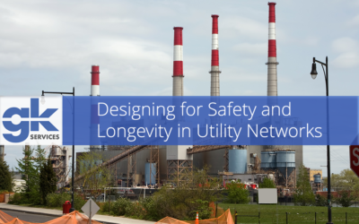 Designing for Safety and Longevity in Utility Networks